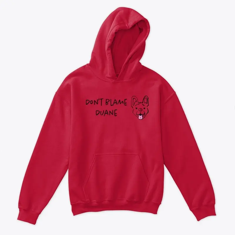 Don't Blame Duane Brand Kid's Hoodie